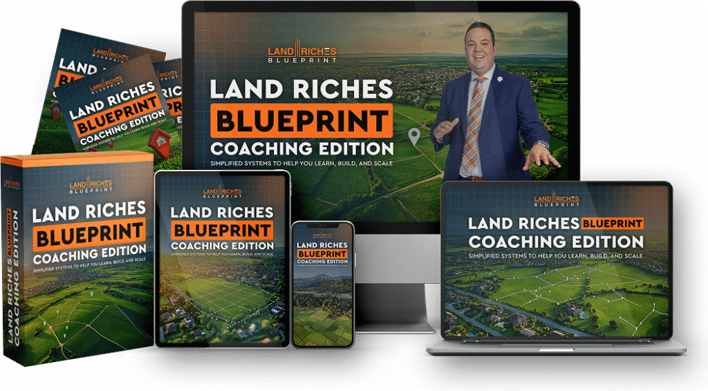 Land Riches Blueprint Coaching Edition